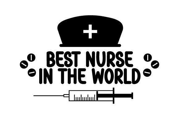 Best Nurse in the World Crafts for Medical Content