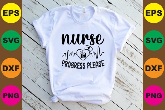 Nurse in Progress Please
