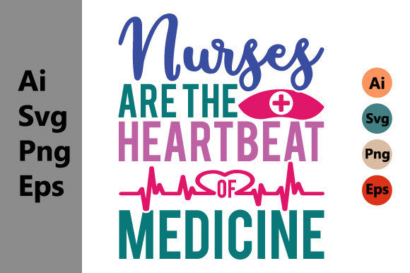 Nurses Are the Heartbeat Graphics