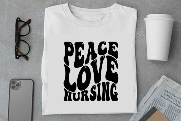 Retro Nurse Design, Peace Love Nursing