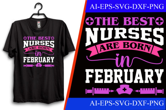 The Best Nurses Are Born in February Graphics