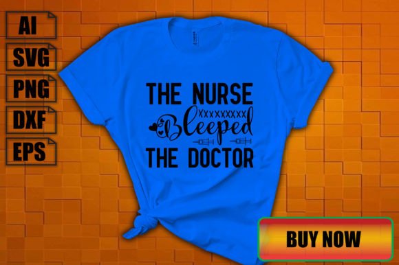 The Nurse Bleeped the Doctor Graphics